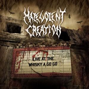 Malevolent Creation   Live At The Whisky A Go Go [FLAC] [ preview 0