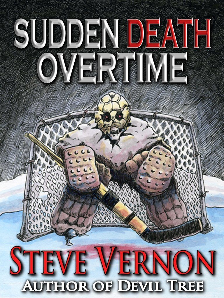 Sudden Death Overtime By Steve Vernon