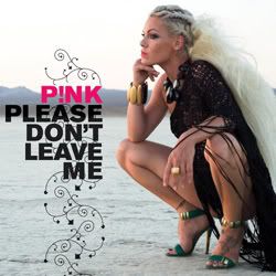 pink please dont leave me remixes
