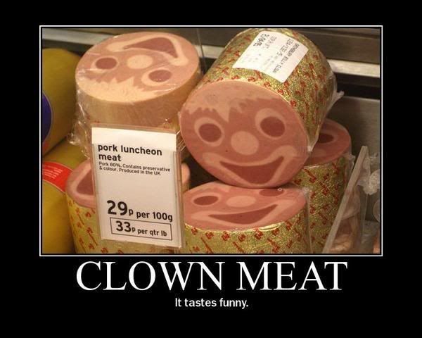 CLOWNMEAT.jpg Clown Meat image by Redbaaron